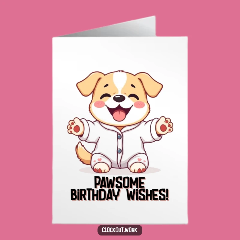 Free Printable Birthday Card: Funny Dog Pajamas - Hilarious Downloadable Gift!