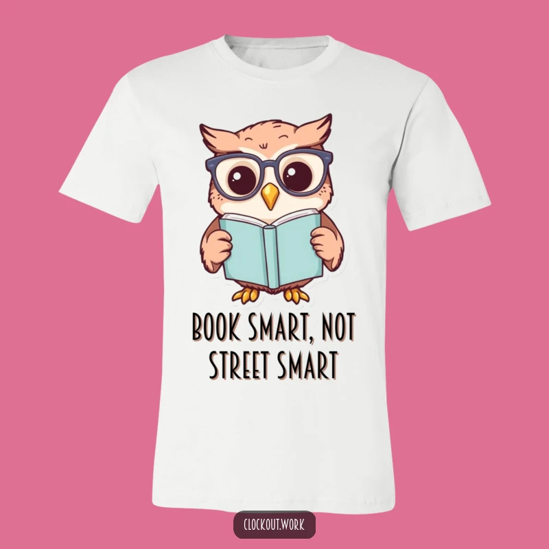 Funny Owl Bookworm T-Shirt: Hilarious Gift for Clever Minds
